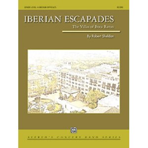 画像: 吹奏楽譜　イベリア（スペイン）の冒険 （Iberian Escapades)　作曲／Robert Sheldon （ ロバート・シェルドン ） 