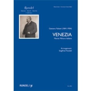 画像: 吹奏楽譜　ヴェネツィア行進曲　作曲／ガエターノ・ファビアーニ　編曲／ジークフリート・ルンデル【2023年8月取扱開始】