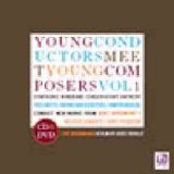 画像: CD　YOUNG COMPOSERS MEET YOUNG CONDUCTORS VOL. 1 (CD & DVD)（2006年９月発売）