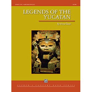 画像: 吹奏楽譜　　ユカタン半島の伝説（Legends of the Yucatan ）　作曲／Vince Gassi （ ヴィンス・ガッシ ） 