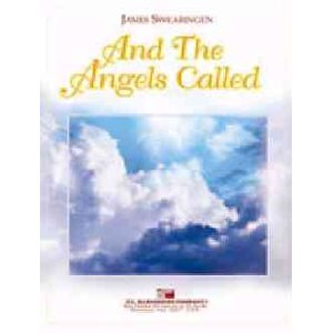 画像: 吹奏楽譜　そして天使が招いた（AND THE ANGELS CALLED）　作曲／ジェームス・スウェアリンジェン