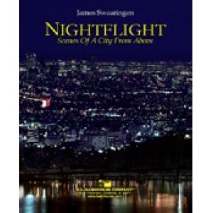 画像: 吹奏楽譜　夜間飛行：上空からの街の情景（NIGHT FLIGHT: SCENES OF A CITY FROM ABOVE）　作曲／James Swearingen （ ジェームス・スウェアリンジェン ） 