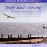 画像: CD　BRIGHT SUNLIT MORNING（INTERNATIONAL WIND BAND MUSIC VOL .1）