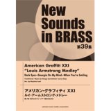 画像: 吹奏楽譜 NSB第39集 アメリカン・グラフィティ XXI ルイ・アームストロング・メドレー　編曲： 岩井直溥 